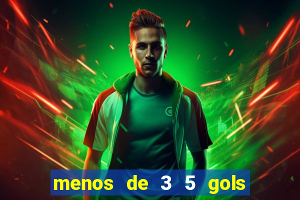 menos de 3 5 gols o que significa